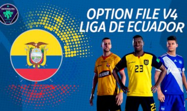 [NUEVO] Option File Liga Ecuatoriana 2021 | eFootball PES 2021